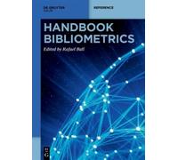 Rafael Ball Handbook Bibliometrics (Copertina rigida) De Gruyter Reference
