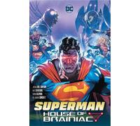 Joshua Williamson, Rafael Blanco – Superman: House of Brainiac – Tascabile