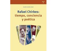 Rafael Chirbes: tiempo, conciencia y poética