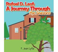Rafael D. Leaf: A Journey Through the Seasons
