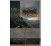Rafael en el nombre del amor Eterno: segunda parte