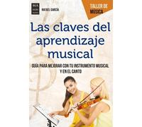 Rafael García Martínez Las Claves del Aprendizaje Musical (Tascabile)