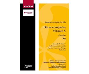 Rafael González Cañal A Francisco de Rojas Zorrilla. Obras completas (Tascabile)