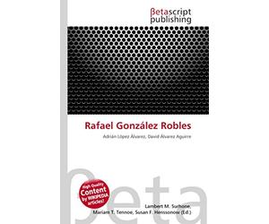 Rafael González Robles: Adrián López Álvarez, David Álvarez Aguirre