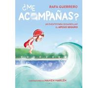 Rafael Guerrero ¿Me acompañas? Un cuento para desarrollar el (Copertina rigida)