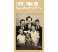 Rafael Gumucio Los parientes pobres / The Poor Relatives (Tascabile)