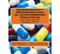 Rafael J Salin- Neurobioquimica y Psicofarmacologia de las Enfermeda (Tascabile)