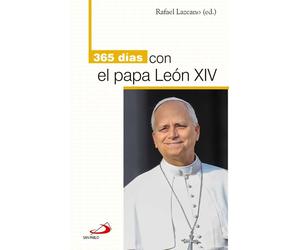 Rafael Lazcano González 365 días con el Papa Leon XIV (Tascabile)