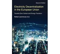 Rafael Leal-Arcas Electricity Decentralization in the European Union (Tascabile)