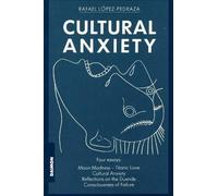Rafael López-Pedraza Cultural Anxiety (Tascabile)