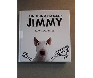 Rafael Mantesso: Ein Hund namens Jimmy