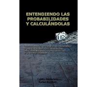Rafael Martilotti Catalin Ba Entendiendo Las Probabilidades Y Calcul (Tascabile)