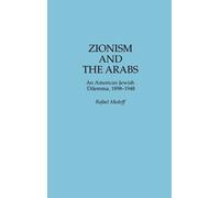 Rafael Medoff Zionism and the Arabs (Copertina rigida)