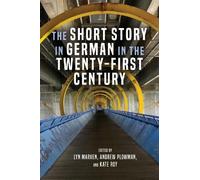 Rafaël Newman The Short Story in German in the Twenty-First C (Copertina rigida)