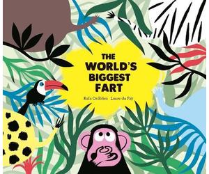 Rafael Ordez Cuadrado The World's Biggest Fart (Copertina rigida)