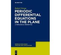 Rafael Ortega Periodic Differential Equations in the Plane (Copertina rigida)