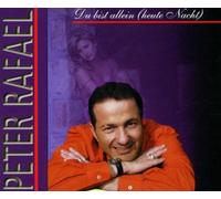Rafael,Peter - Du Bist Allein (Heute Nacht)