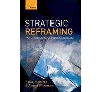 Rafael Ramirez Angela Wilkinson Strategic Reframing (Tascabile)
