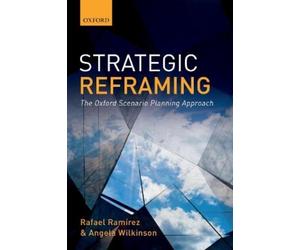 Rafael Ramirez Angela Wilkinson Strategic Reframing (Tascabile)