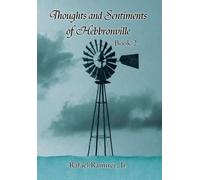 Rafael Ramirez Thoughts and Sentiments of Hebbronville (Copertina rigida)