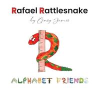 Rafael Rattlesnake: A Story About Saying Sorry
