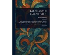 Rafael Sabatini Bardelys the Magnificent (Tascabile)