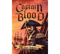 Rafael Sabatini Captain Blood (Large Print, Annotated) (Tascabile)