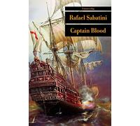 Rafael Sabatini Captain Blood: Mit einem Nachwort von George MacDona (Tascabile)