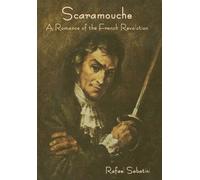 Rafael Sabatini Scaramouche (Copertina rigida)