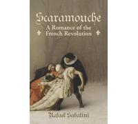 Rafael Sabatini Scaramouche (Copertina rigida)