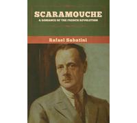Rafael Sabatini Scaramouche (Tascabile)