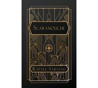 Rafael Sabatini Scaramouche (Tascabile)