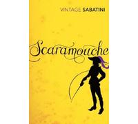 Rafael Sabatini Scaramouche (Tascabile)