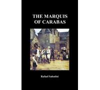 Rafael Sabatini The Marquis of Carabas (Copertina rigida)