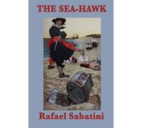 Rafael Sabatini The Sea-Hawk (Tascabile)
