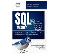 Rafael Sanders Miguel Farmer SQL Mastery (Tascabile)