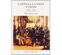 Rafael Serrano García Castilla la Vieja y León (1808-1936) (Tascabile)