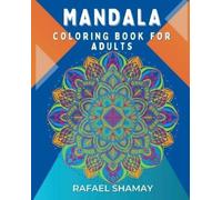 Rafael Shamay Mandala Coloring Book for Adults (Tascabile)