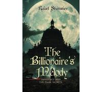Rafael Shamsiev The Billionaire's Melody (Tascabile)