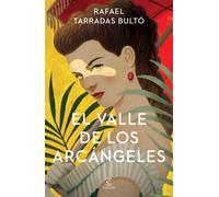 Rafael Tarradas El Valle de Los Arcángeles (Tascabile)