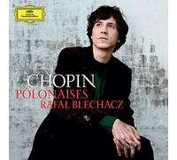Rafal Blechacz - Chopin: Polonaises
