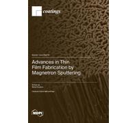 Rafal Chodun Advances in Thin Film Fabrication by Magnetron (Copertina rigida)
