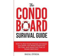 Rafal Dyrda The Condo Board Survival Guide (Tascabile)