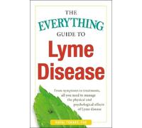 Rafal Tokarz The Everything Guide To Lyme Disease (Tascabile) Everything® Series