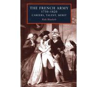 Rafe Blaufarb The French Army 1750-1820 (Tascabile)
