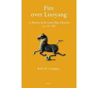 Rafe Crespigny Fire over Luoyang (Copertina rigida) Sinica Leidensia