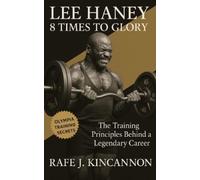 Rafe J Kincannon Lee Haney (Tascabile)