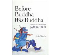Rafe Martin Before Buddha Was Buddha (Tascabile)