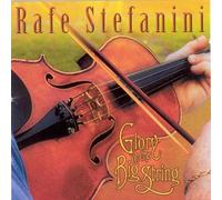 Rafe Stefanini Glory On the Big String (CD) Album