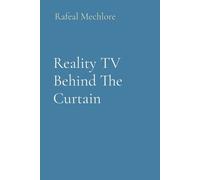 Rafeal Mechlore Reality TV Behind The Curtain (Tascabile)